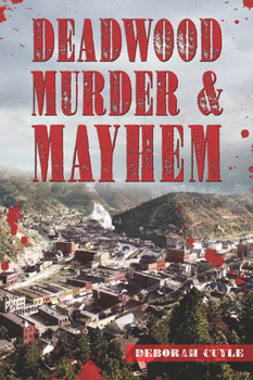 Paperback Deadwood Murder & Mayhem Book