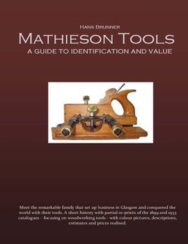 Paperback Mathieson Tools: A Guide to Identification and Value Book