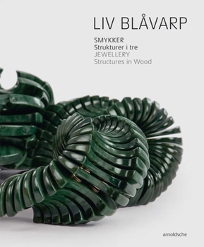 Hardcover LIV Blavarp: Jewellery. Structures in Wood Book