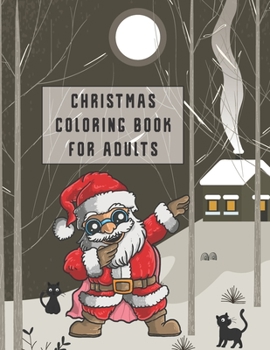 Paperback Christmas Coloring Book For Adults: Christmas Adult Coloring Book Easy Large Print Winter Christmas Scenes For Adults, Seniors and Children (Festive S Book