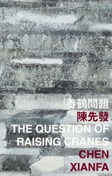 Paperback The Question of Raising Cranes Book