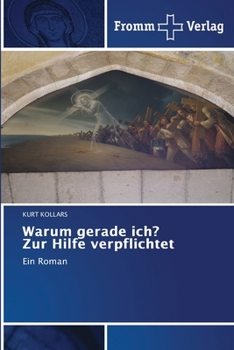 Paperback Warum gerade ich? Zur Hilfe verpflichtet [German] Book