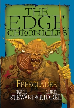 Freeglader - Book #9 of the Edge Chronicles (chronological)