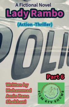 Lady Rambo. 6. Action Thriller Novel Series. (Lady Rambo. Novel.)