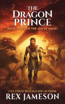 The Dragon Prince - Book #3 of the Age of Magic