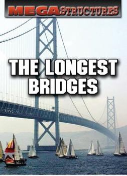 The Longest Bridges - Book  of the Megastructures