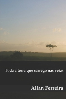 Paperback Toda a terra que carrego nas veias [Portuguese] Book