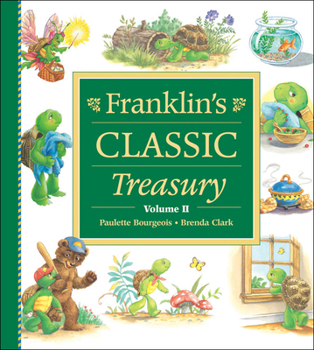 Franklin's Classic Treasury - Volume 2 - Book  of the Franklin the Turtle