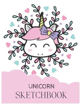 Unicorn SketchBook: Unicorn Is Real Dream Come True Magical Unicorn Kawaii Blank Large SketchBook for Kids and Girls to Draw White Paper Activity Book 8.5 x 11 Inches 110 Pages