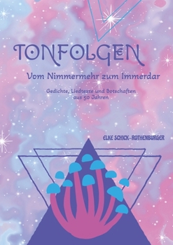 Tonfolgen: Vom Nimmermehr zum Immerdar (German Edition)