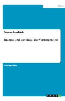Paperback Brahms und die Musik der Vergangenheit [German] Book