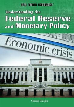 Library Binding Understanding the Federal Reserve and Monetary Policy Book