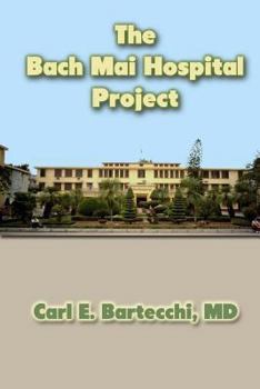 Paperback The Bach Mai Hospital Project Book