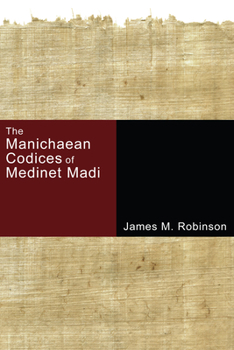 Paperback The Manichaean Codices of Medinet Madi Book