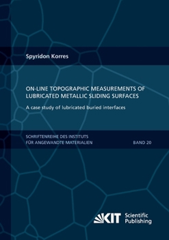 Paperback On-Line Topographic Measurements of Lubricated Metallic Sliding Surfaces Book
