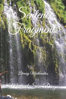 Paperback Sentence Fragments: Literary Mathematics Book