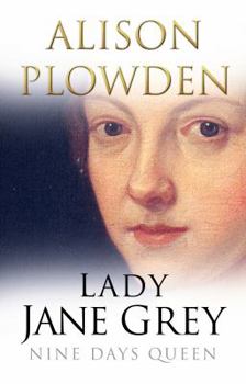 Paperback Lady Jane Grey: Nine Days Queen Book