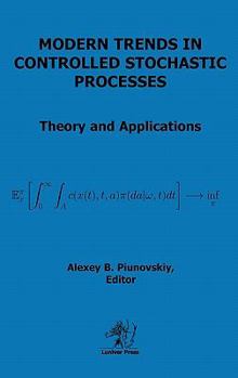Hardcover Modern Trends in Controlled Stochastic Processes Book