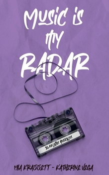 Paperback Music Is My Radar: 30 relatos musicales (Spanish Edition) [Spanish] Book