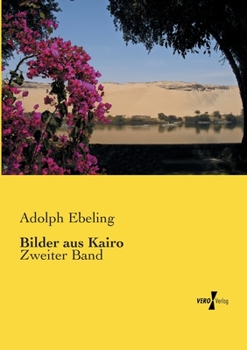 Paperback Bilder aus Kairo: Zweiter Band [German] Book