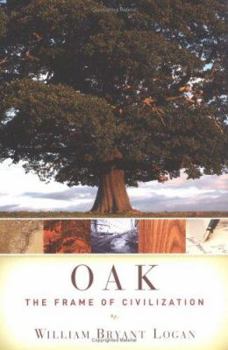 Hardcover Oak: The Frame of Civilization Book