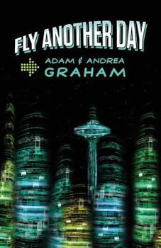 Paperback Fly Another Day: The Adventures of Powerhouse #1 and #2 Book
