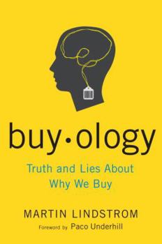 Hardcover Buyology: Truth and Lies about Why We Buy Book