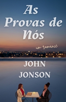 As Provas de Nós (Portuguese Edition)