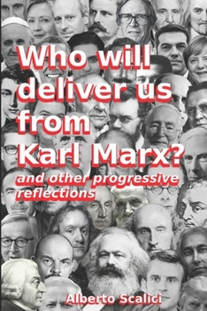 Paperback Who will deliver us from Karl Marx?: and other progressive reflections Book