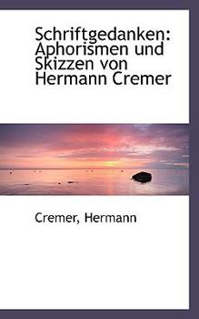 Paperback Schriftgedanken: Aphorismen Und Skizzen Von Hermann Cremer [German] Book