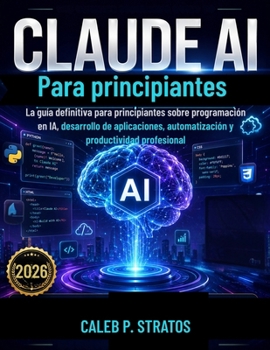 Paperback Claude AI Para principiantes [Spanish] Book