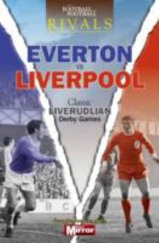 Paperback Rivals: Classic Merseyside Derby Games Book