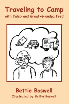 Paperback Traveling to Camp with Caleb and Great-Grandpa Fred Book