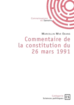 Paperback Commentaire de la constitution du 26 mars 1991 [French] Book