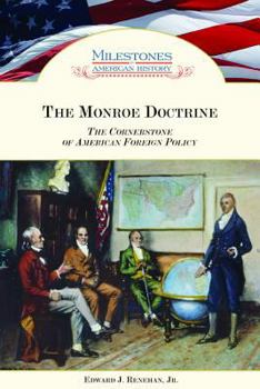 Hardcover Monroe Doctrine: The Cornerstone of American Foreign Policy Book