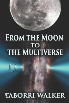 Paperback From the Moon to the Multiverse Book