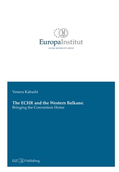 The ECHR and the Western Balkans: Bringing the Convention Home