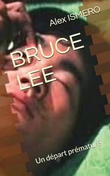 Paperback Bruce Lee: Un D [French] Book