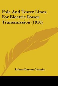 Paperback Pole And Tower Lines For Electric Power Transmission (1916) Book