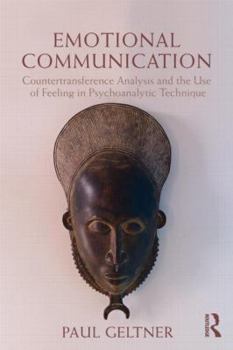Paperback Emotional Communication: Countertransference analysis and the use of feeling in psychoanalytic technique Book