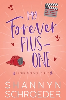 My Forever Plus-One (Large Print): A Later-in-Life Best Friends to Lovers Steamy Contemporary Romance (Daring Divorcees)