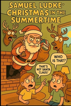 Paperback Christmas In The Summertime: A Christmas Parody Book