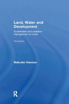 Paperback Land, Water and Development: Sustainable and Adaptive Management of Rivers Book