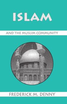 Paperback Islam and the Muslim Community Book