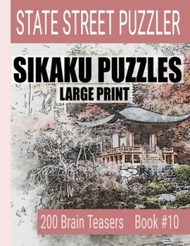 Paperback Sikaku Puzzles: Large Print 200 Brain Teaser Book #10: Fun Filled Puzzles and Solutions for Beginners and Up [Large Print] Book