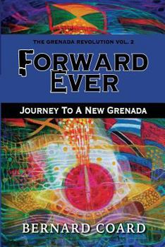 Paperback Forward Ever: Journey To A New Grenada Book