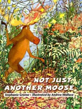 Hardcover Not Just Another Moose Book