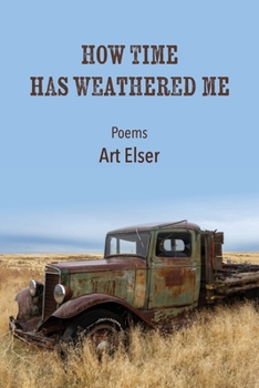 Paperback How Time Has Weathered Me Book