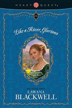 Like a River Glorious (Victorian Serenade #1) - Book #1 of the Victorian Serenade