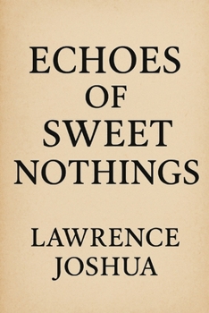 Paperback Echoes of Sweet Nothings Book